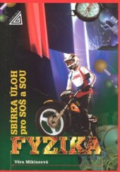 kniha Sbírka úloh z fyziky pro SOŠ a SOU, Prometheus 1999