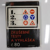 kniha Zkušební testy a vyhláška čís. 80 Učebnice pravidel silničního provozu, Naše vojsko 1968