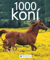 kniha 1000 koní, Svojtka & Co. 2010