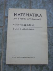 kniha Matematika pro II. ročník středních všeobecně vzdělávacích škol, větev přírodovědná doplněk k základní učebnici, Státní pedagogické nakladatelství 1965