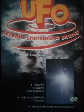 kniha UFO setkání smrtelného druhu, NS Svoboda 2000