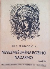kniha Nevezmeš jména Božího nadarmo, Velehrad, nakladatelství dobré knihy 1947