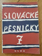kniha Slovácké pěsničky 7, Státní nakladatelství krásné literatury, hudby a umění 1960