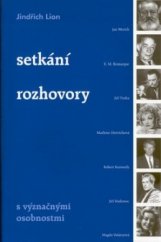 kniha Setkání, rozhovory s význačnými osobnostmi, Akcent 2002