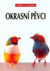 kniha Okrasní pěvci astrildi, Ottovo nakladatelství - Cesty 1999