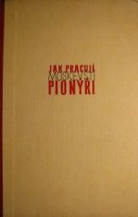 kniha Jak pracují moskevští pionýři Vyprávění moskevských pionýrů o jejich práci, Svět sovětů 1949