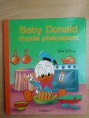 kniha Baby Donald chystá překvapení, Egmont 1991