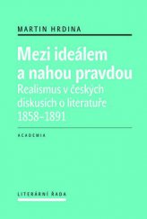 kniha Mezi ideálem a nahou pravdou, Academia 2016