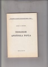 kniha Teologie apoštola Pavla Skriptum pro stud. účely Komenského evangelické bohoslovecké fak. v Praze, Ústřední církevní nakladatelství 1982