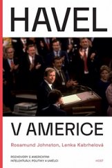 kniha Havel v Americe rozhovory s americkými intelektuály, politiky a umělci, Host 2019