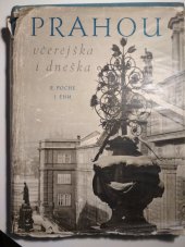 kniha Prahou včerejška i dneška [obr. publ.], Orbis 1958