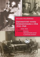 kniha Diplomatické vztahy Československa a USA I. díl - 2. svazek 1918-1968, Libri 2014