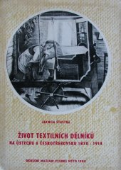 kniha Život textilních dělníků na Ústecku a Českotřebovsku 1870-1914, Okresní muzeum 1980
