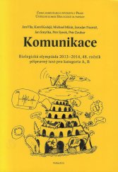 kniha Komunikace Biologická olympiáda 2013-2014, 48. ročník, přípravný text pro kategorii A, B, Česká zemědělská univerzita 2013