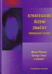 kniha Strategické řízení značky případové studie, Professional Publishing 2003