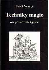 kniha Techniky magie na pozadí alchymie : úvod do teorie operačních modů, Vodnář 2010