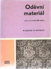 kniha Oděvní materiál Pro 3. a 4. roč. stř. prům. školy oděvní, SNTL 1973