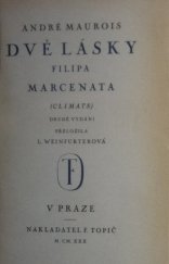 kniha Dvě lásky Filipa Marcenata, F. Topič 1930
