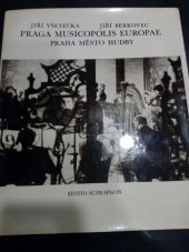 kniha Praga Musicopolis Europae = Praha - město hudby = Praga - gorod muzyki = Musikstadt Prag = Prague City of Music : [fot. publ.], Supraphon 1983