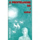 kniha O převtělování lidí i zvířat, Irma 1995