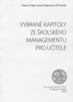 kniha Vybrané kapitoly ze školského managementu pro učitele, Univerzita Karlova, Pedagogická fakulta 2016