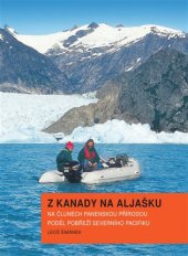 kniha Z Kanady na Aljašku Na člunech panenskou přírodou podél pobřeží severního Pacifiku, Action-Press 2017
