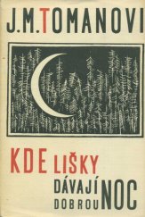 kniha Kde lišky dávají dobrou noc, Svoboda 1972
