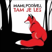 kniha Mami, podívej, tam je les, Fortuna Libri 2018