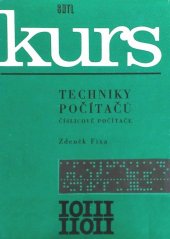 kniha Kurs techniky počítačů číslicové počítače, SNTL 1974
