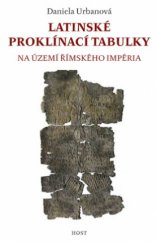 kniha Latinské proklínací tabulky na území římského impéria, Host 2014