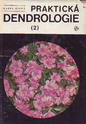 kniha Praktická dendrologie 2., SZN 1978