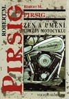 kniha Zen a umění údržby motocyklu zkoumání hodnot, Volvox Globator 1996
