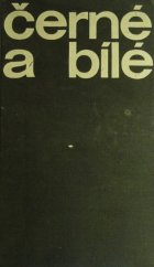 kniha Černé a bílé Román o životě Alexandra Alechina, Olympia 1971