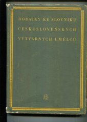 kniha Dodatky ke slovníku československých výtvarných umělců, SNKLHU  1955