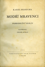 kniha Modří mravenci dobrodružný román, Jos. R. Vilímek 1931