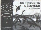 kniha Od trilobita k člověku, Albatros 1980