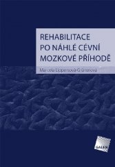 kniha Rehabilitace po náhlé cévní mozkové příhodě, Galén 2015