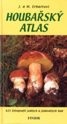 kniha Houbařský atlas 380 druhů jedlých a jedovatých hub, Finidr 2003