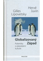 kniha Globalizovaný Západ polemika o planetární kultuře, Prostor 2012