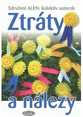 kniha Ztráty a nálezy, Slávka Kopecká 2007