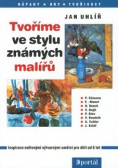 kniha Tvoříme ve stylu známých malířů, Portál 2002