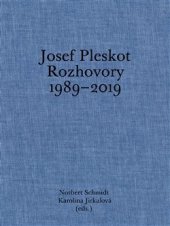 kniha Josef Pleskot Rozhovory 1989–2019, Arbor vitae 2021