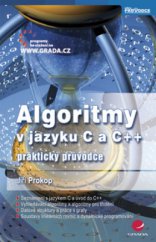 kniha Algoritmy v jazyku C a C++ praktický průvodce, Grada 2009
