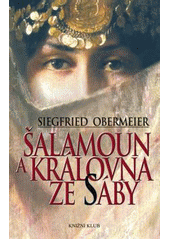 kniha Šalamoun a královna ze Sáby, Knižní klub 2011