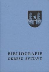 kniha Bibliografie okresu Svitavy soupis vlastivědné literatury, Krajská knihovna 2011