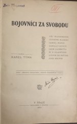 kniha Bojovníci za svobodu [Jiří Washington, Giuseppe Mazzini, Daniel Manin, Camillo Cavour, Leon Gambetta, W.E. Gladstone, Ludvík de Potter, John Brown], F. Šimáček 1901