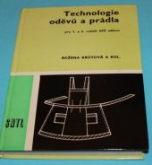 kniha Technologie oděvů a prádla Učebnice pro 1. a 2. roč. stř. prům. škol oděvních, SNTL 1982