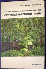 kniha Opevnění předmostí Prahy opevnění Republiky československé 1935-1938, Ivo Železný 1998