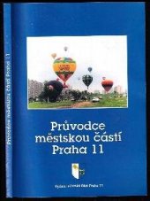 kniha Průvodce městskou částí Praha 11, Městská část Praha 11 2000