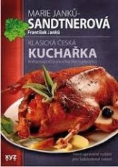 kniha Klasická česká kuchařka kniha rozpočtů a kuchařských předpisů, XYZ 2021